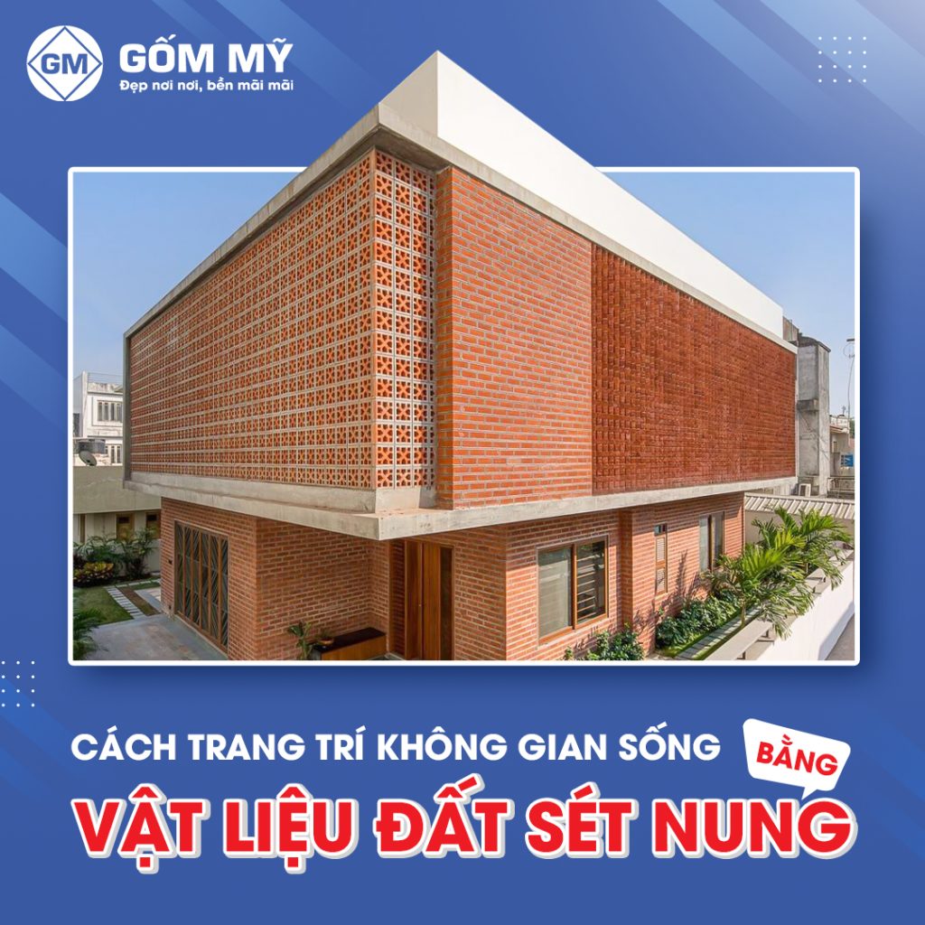 CÁCH TRANG TRÍ KHÔNG GIAN SỐNG BẰNG VẬT LIỆU ĐẤT SÉT NUNG CÁCH TRANG TRÍ KHÔNG GIAN SỐNG BẰNG VẬT LIỆU ĐẤT SÉT NUNG